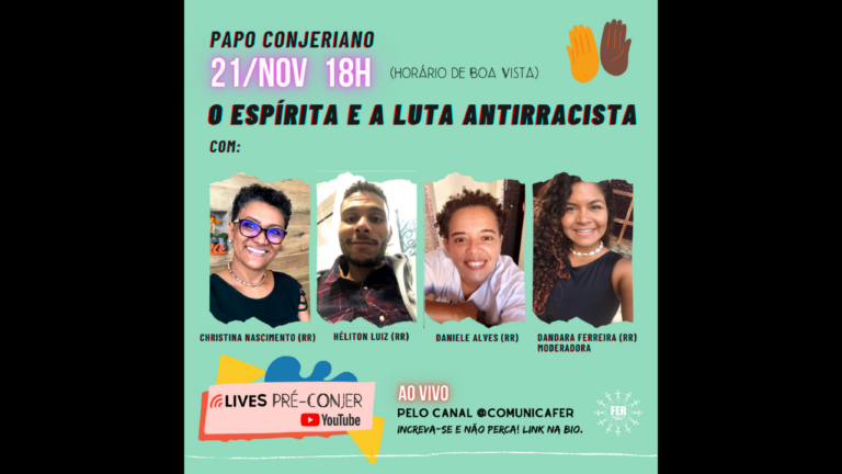 Leia mais sobre o artigo LIVE PRÉ-CONJER: O ESPÍRITA E A LUTA ANTIRRACISTA