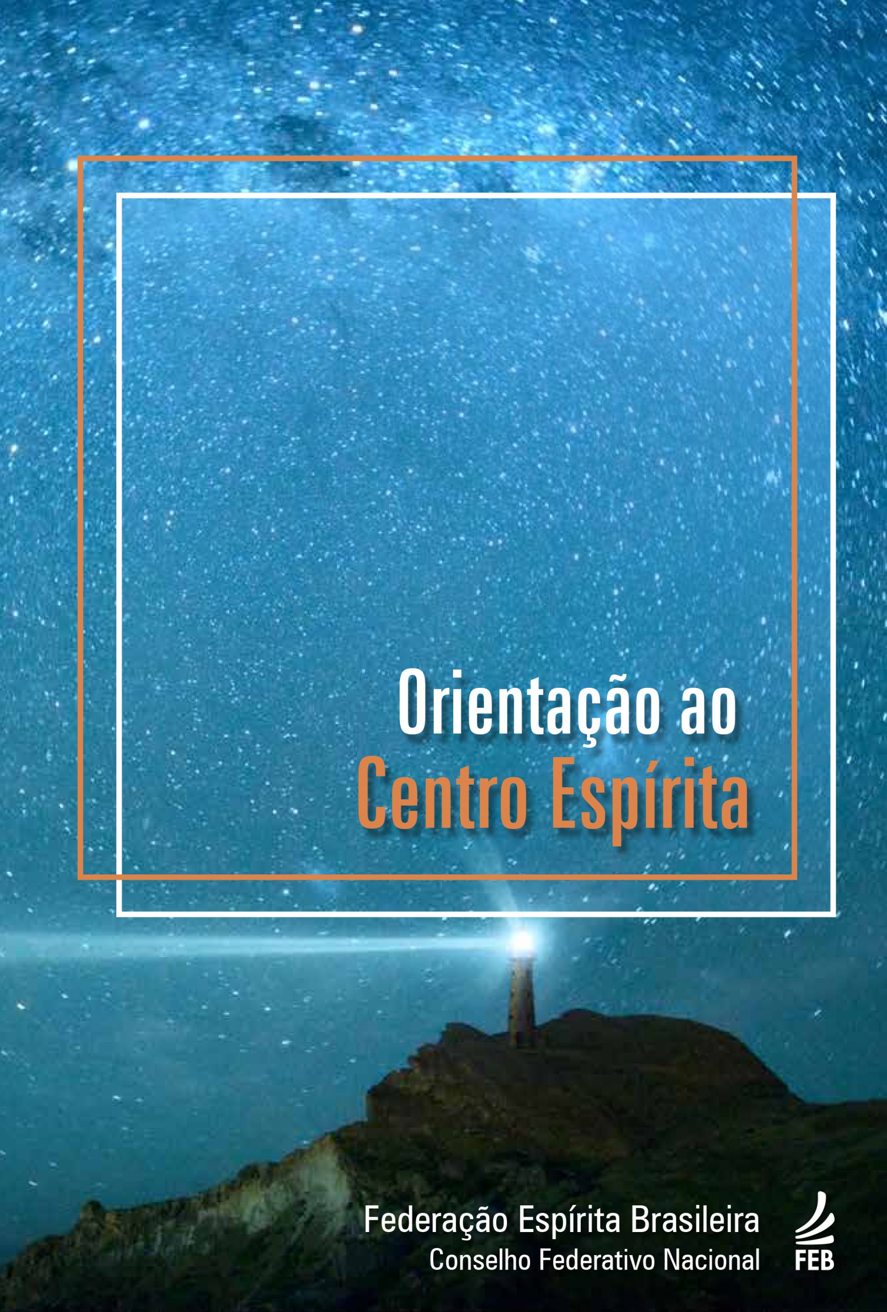 Leia mais sobre o artigo Orientação ao Centro Espírita: conheça o documento